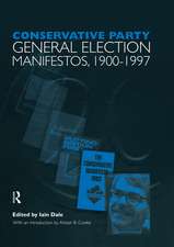 Volume One. Conservative Party General Election Manifestos 1900-1997