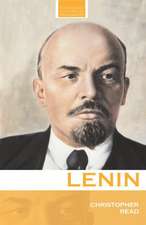 Lenin: A Revolutionary Life