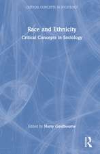 Race and Ethnicity: Critical Concepts in Sociology