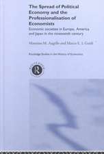 The Spread of Political Economy and the Professionalisation of Economists: Economic Societies in Europe, America and Japan in the Nineteenth Century