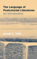 The Language of Postcolonial Literatures: An Introduction