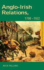 Anglo-Irish Relations: 1798–1922