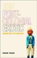 The Postcolonial Exotic: Marketing the Margins