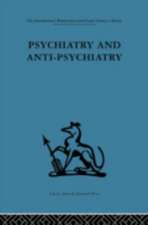 Psychiatry and Anti-Psychiatry