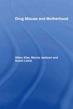 Drug Misuse and Motherhood