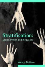 Stratification: Social Division and Inequality