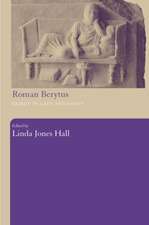 Roman Berytus: Beirut in Late Antiquity