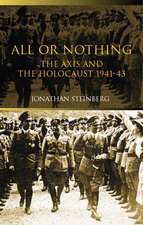 All or Nothing: The Axis and the Holocaust 1941-43