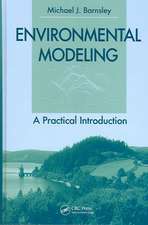 Environmental Modeling: A Practical Introduction