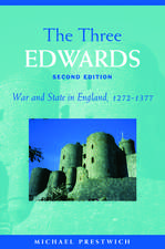 The Three Edwards: War and State in England 1272–1377