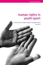 Human Rights in Youth Sport: A Critical Review of Children's Rights in Competitive Sport