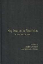 Key Issues in Bioethics: A Guide for Teachers