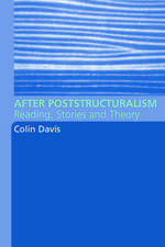 After Poststructuralism: Reading, Stories, Theory