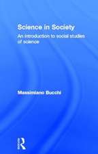 Science In Society: An Introduction to Social Studies of Science