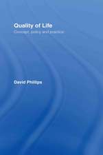 Quality of Life: Concept, Policy and Practice