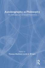 Autobiography as Philosophy: The Philosophical Uses of Self-Presentation