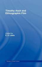 Timothy Asch and Ethnographic Film