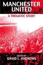 Manchester United: A Thematic Study