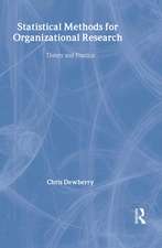 Statistical Methods for Organizational Research: Theory and Practice