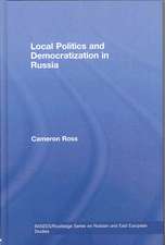 Local Politics and Democratization in Russia