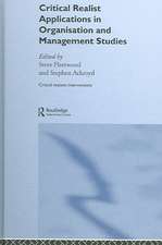 Critical Realist Applications in Organisation and Management Studies