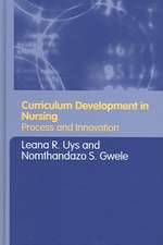 Curriculum Development in Nursing: Process and Innovation