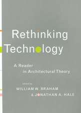 Rethinking Technology: A Reader in Architectural Theory