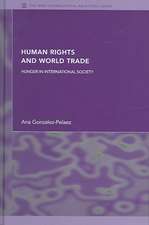 Human Rights and World Trade: Hunger in International Society