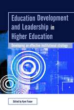 Education Development and Leadership in Higher Education: Implementing an Institutional Strategy