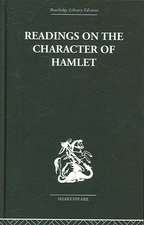 Readings on the Character of Hamlet: compiled from over three hundred sources.