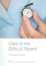 Care of the Difficult Patient: A Nurse's Guide