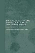 Trade Policy and Economic Integration in the Middle East and North Africa: Economic Boundaries in Flux