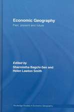 Economic Geography: Past, Present and Future