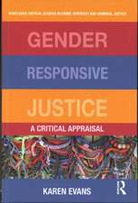 Gender Responsive Justice: A Critical Appraisal