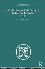 J.C. Fischer and his Diary of Industrial England: 1814-51