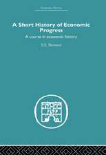 Short History of Economic Progress: A Course in Economic History