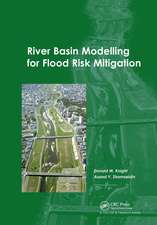 River Basin Modelling for Flood Risk Mitigation