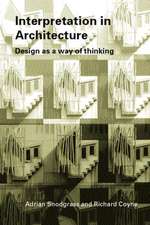 Interpretation in Architecture: Design as Way of Thinking