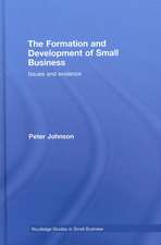 The Formation and Development of Small Business: Issues and Evidence