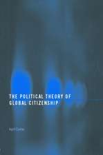 The Political Theory of Global Citizenship