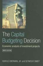 The Capital Budgeting Decision: Economic Analysis of Investment Projects