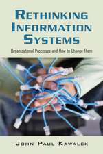 Rethinking Information Systems in Organizations: Integrating Organizational Problem Solving