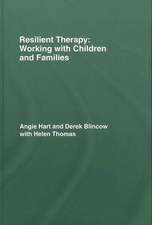 Resilient Therapy: Working with Children and Families