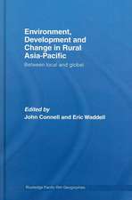 Environment, Development and Change in Rural Asia-Pacific: Between Local and Global