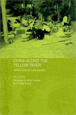 China Along the Yellow River: Reflections on Rural Society