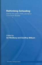 Rethinking Schooling: Twenty-Five Years of the Journal of Curriculum Studies