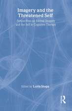 Imagery and the Threatened Self: Perspectives on Mental Imagery and the Self in Cognitive Therapy