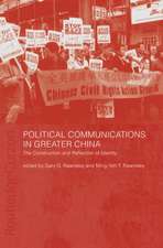 Political Communications in Greater China: The Construction and Reflection of Identity