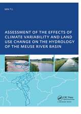 Assessment of the Effects of Climate Variability and Land-Use Changes on the Hydrology of the Meuse River Basin: PhD: UNESCO-IHE Institute, Delft