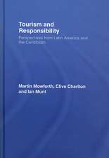 Tourism and Responsibility: Perspectives from Latin America and the Caribbean